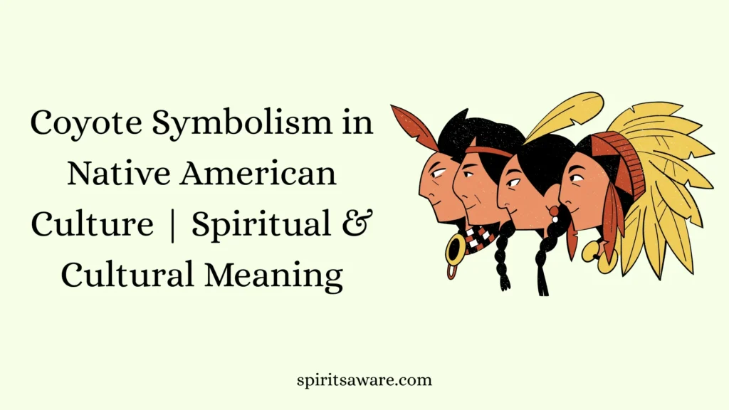 Coyote Symbolism in Native American Culture