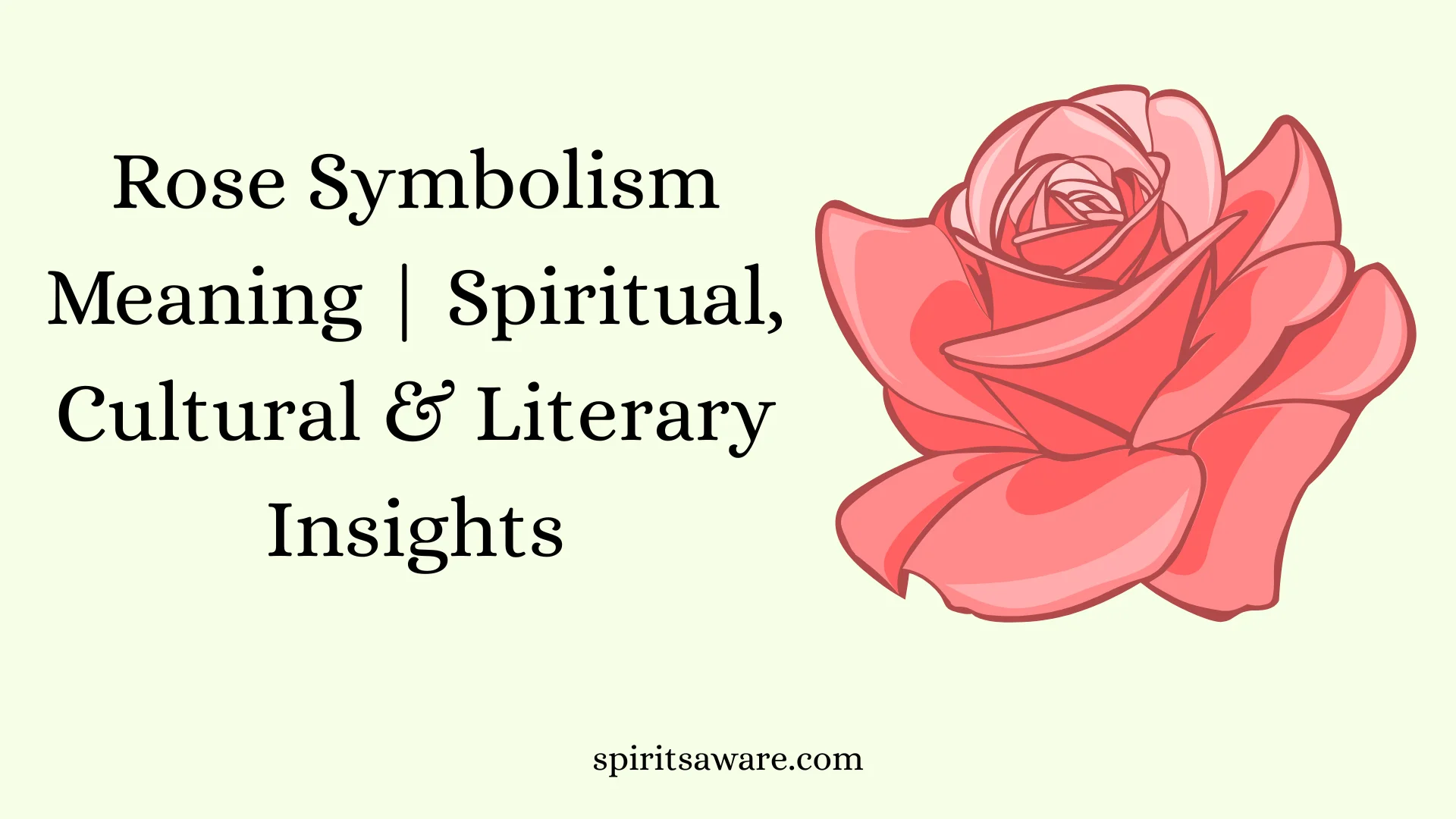Rose Symbolism Meaning
