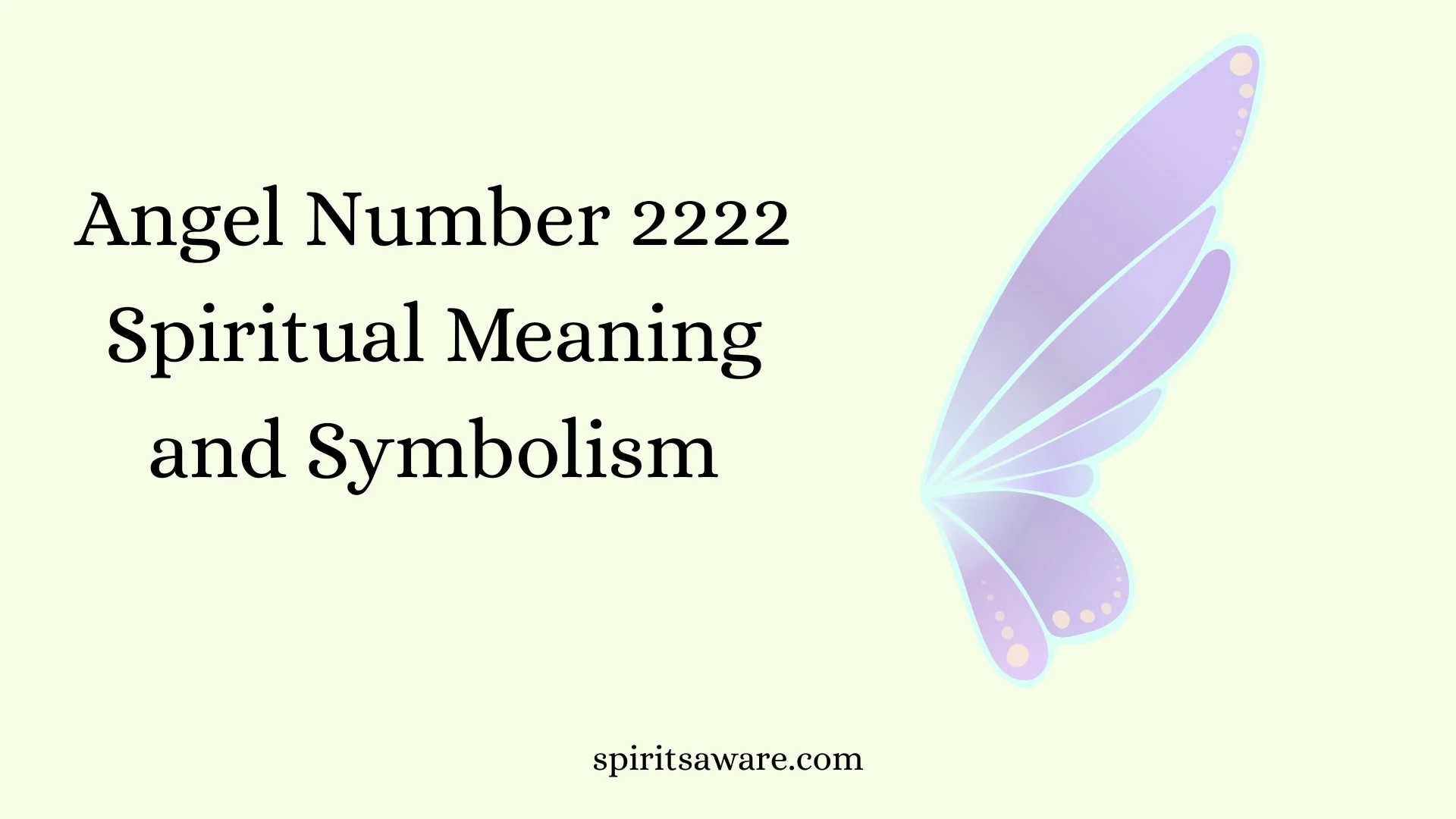 Angel Number 2222 Spiritual Meaning and Symbolism