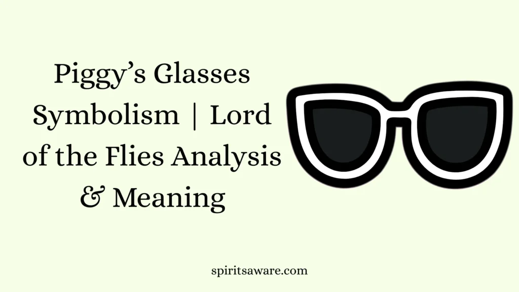 Piggy’s Glasses Symbolism