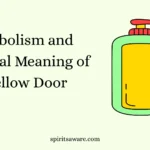 Symbolism and Spiritual Meaning of a Yellow Door