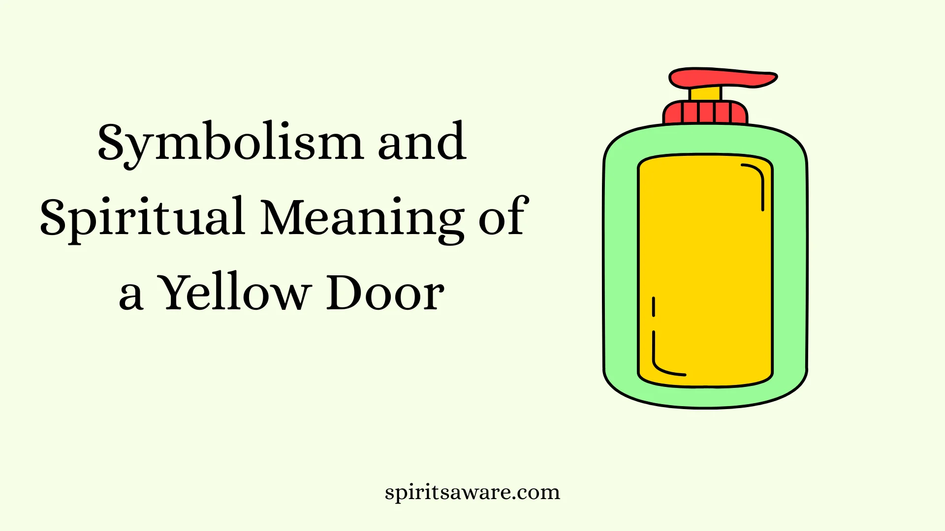 Symbolism and Spiritual Meaning of a Yellow Door