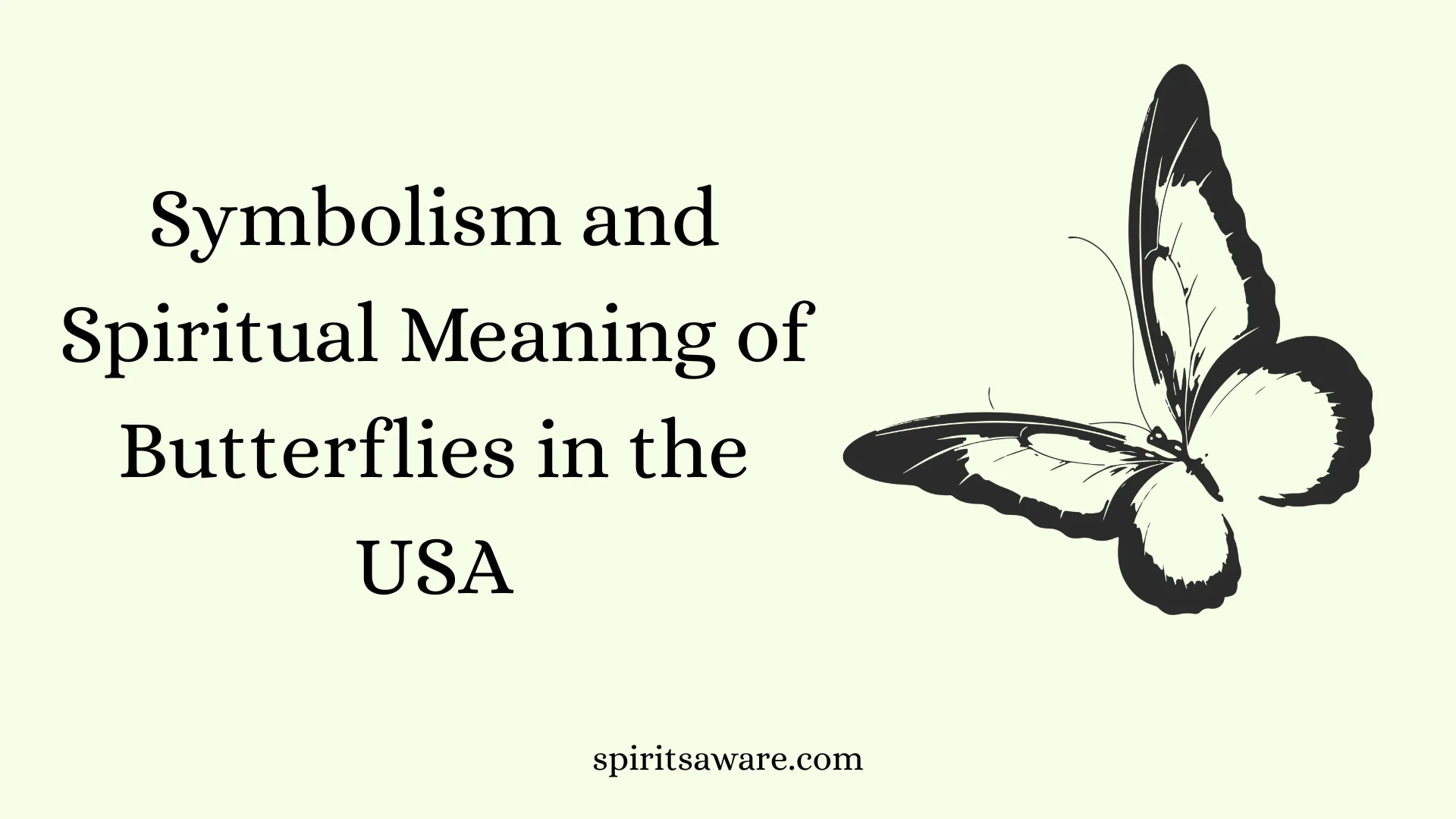 Symbolism and Spiritual Meaning of Butterflies in the USA