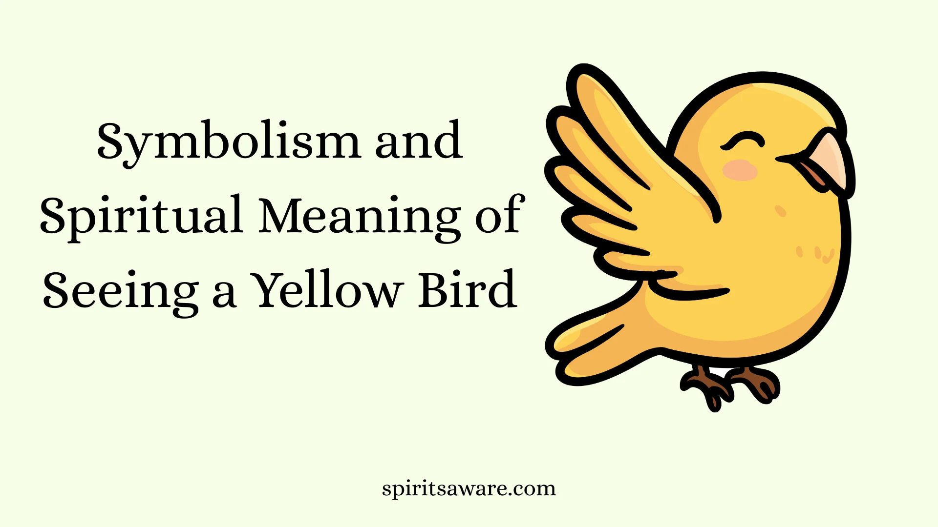 Symbolism and Spiritual Meaning of Seeing a Yellow Bird