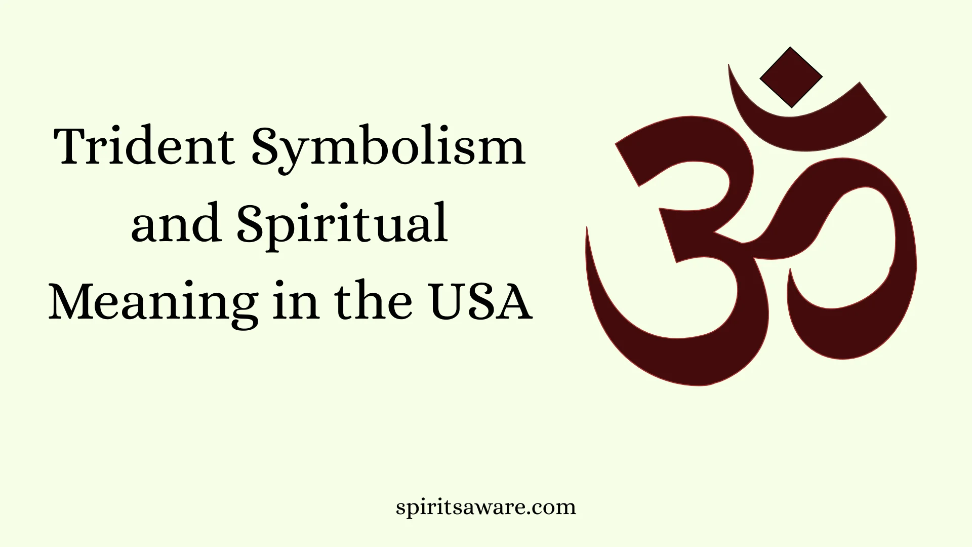 Trident Symbolism and Spiritual Meaning in the USA