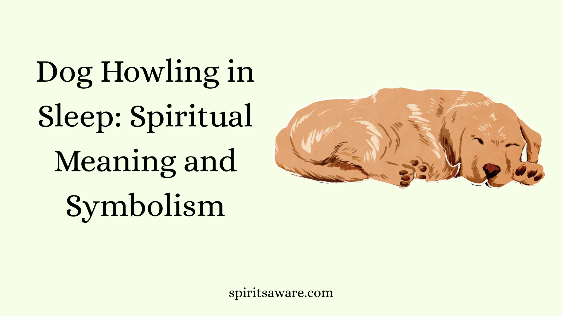 Dog Howling in Sleep