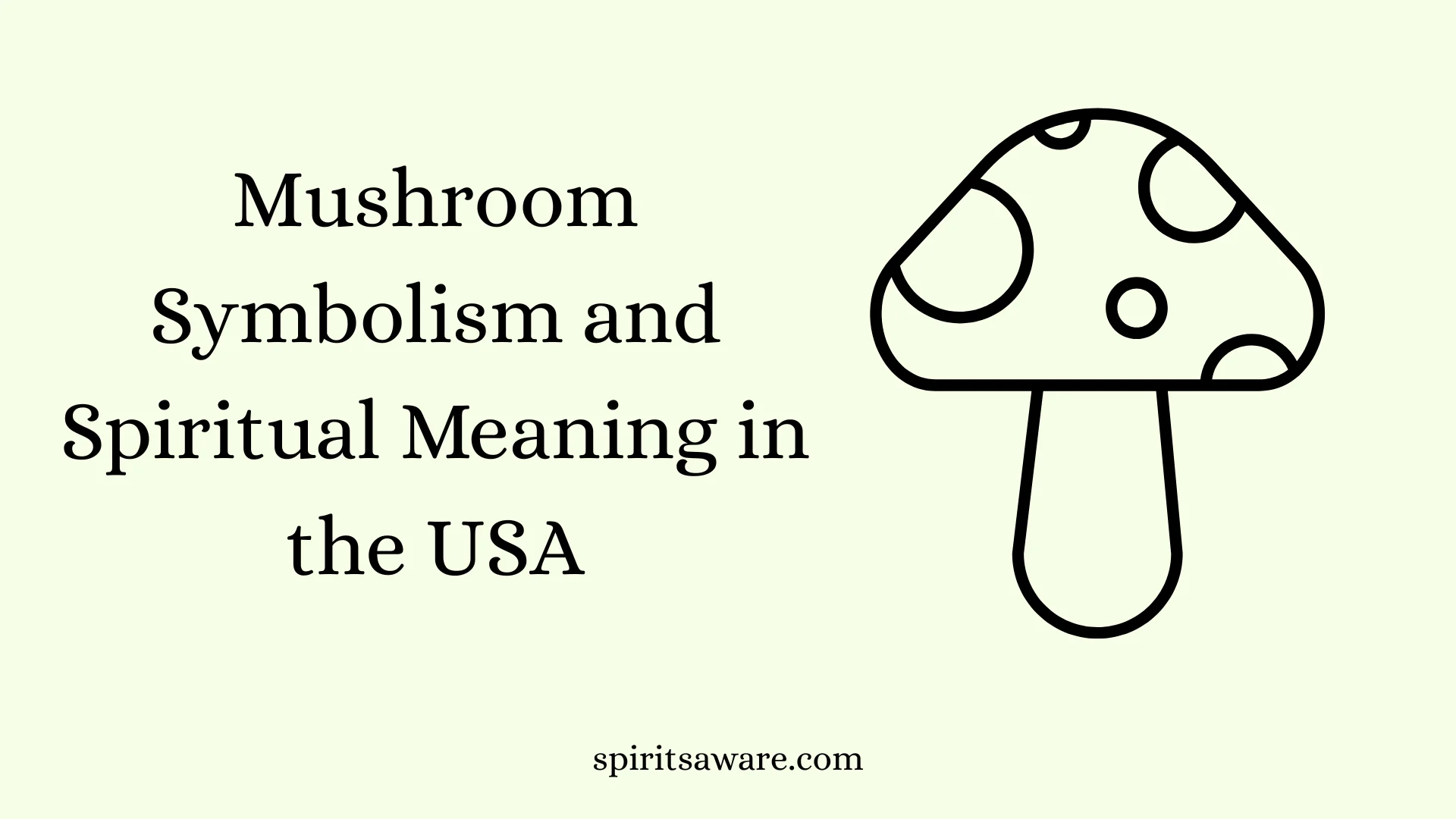 Mushroom Symbolism and Spiritual Meaning in the USA