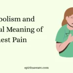 Symbolism and Spiritual Meaning of Chest Pain