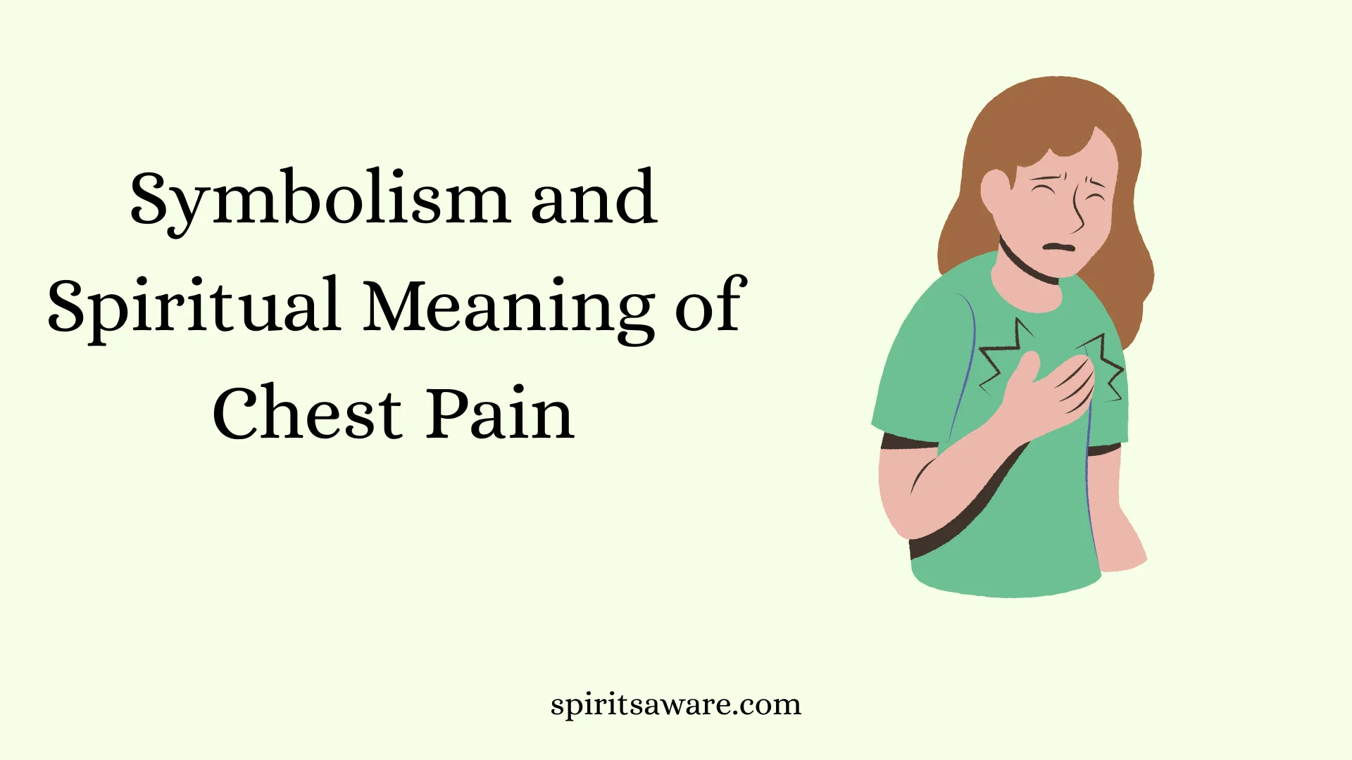 Symbolism and Spiritual Meaning of Chest Pain