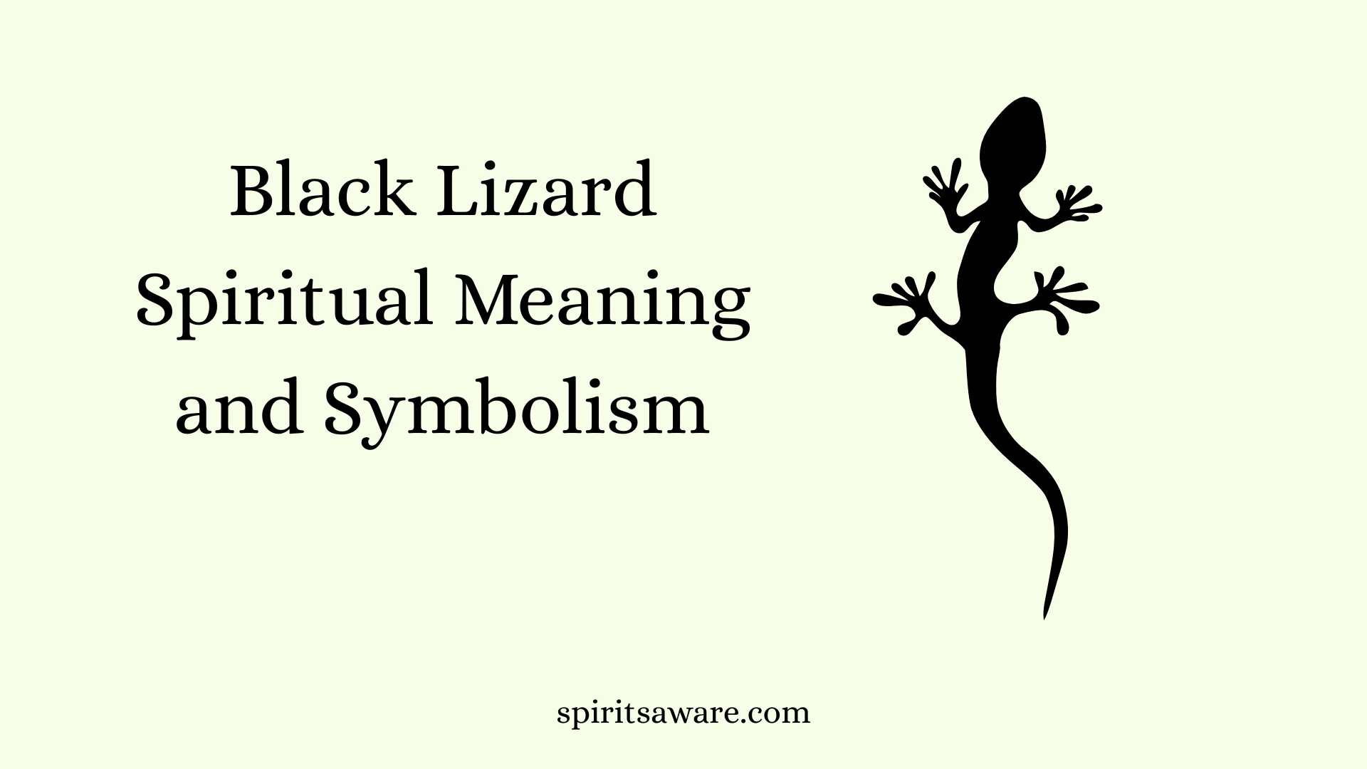 Black Lizard Spiritual Meaning and Symbolism