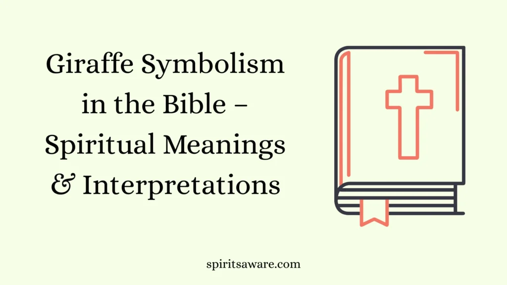 Giraffe Symbolism in the Bible