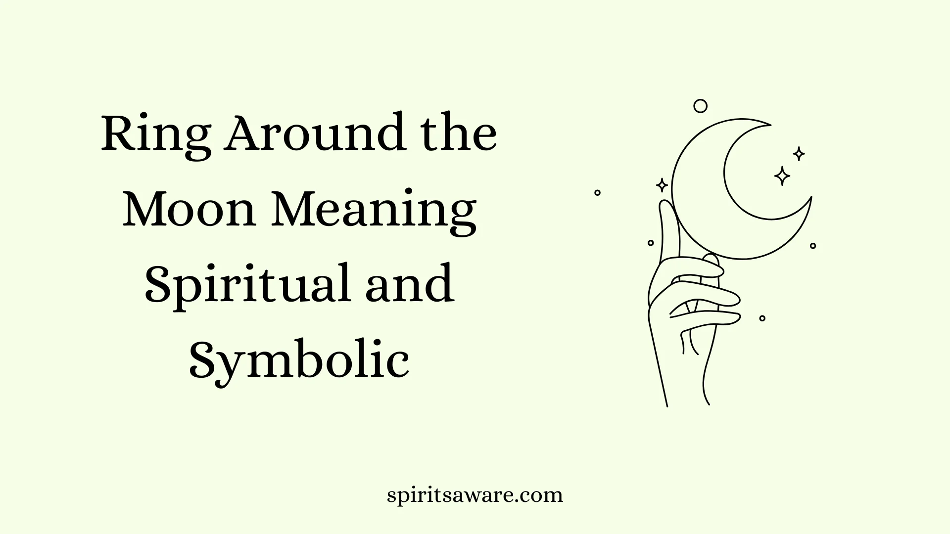 Ring Around the Moon Meaning Spiritual and Symbolic