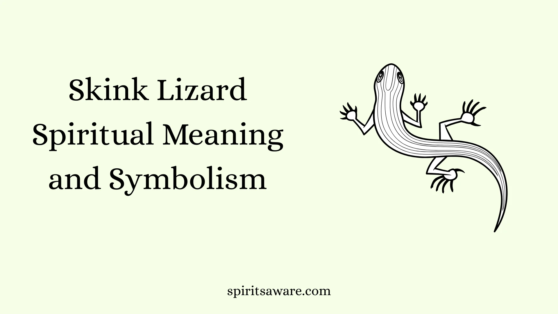 Skink Lizard Spiritual Meaning and Symbolism