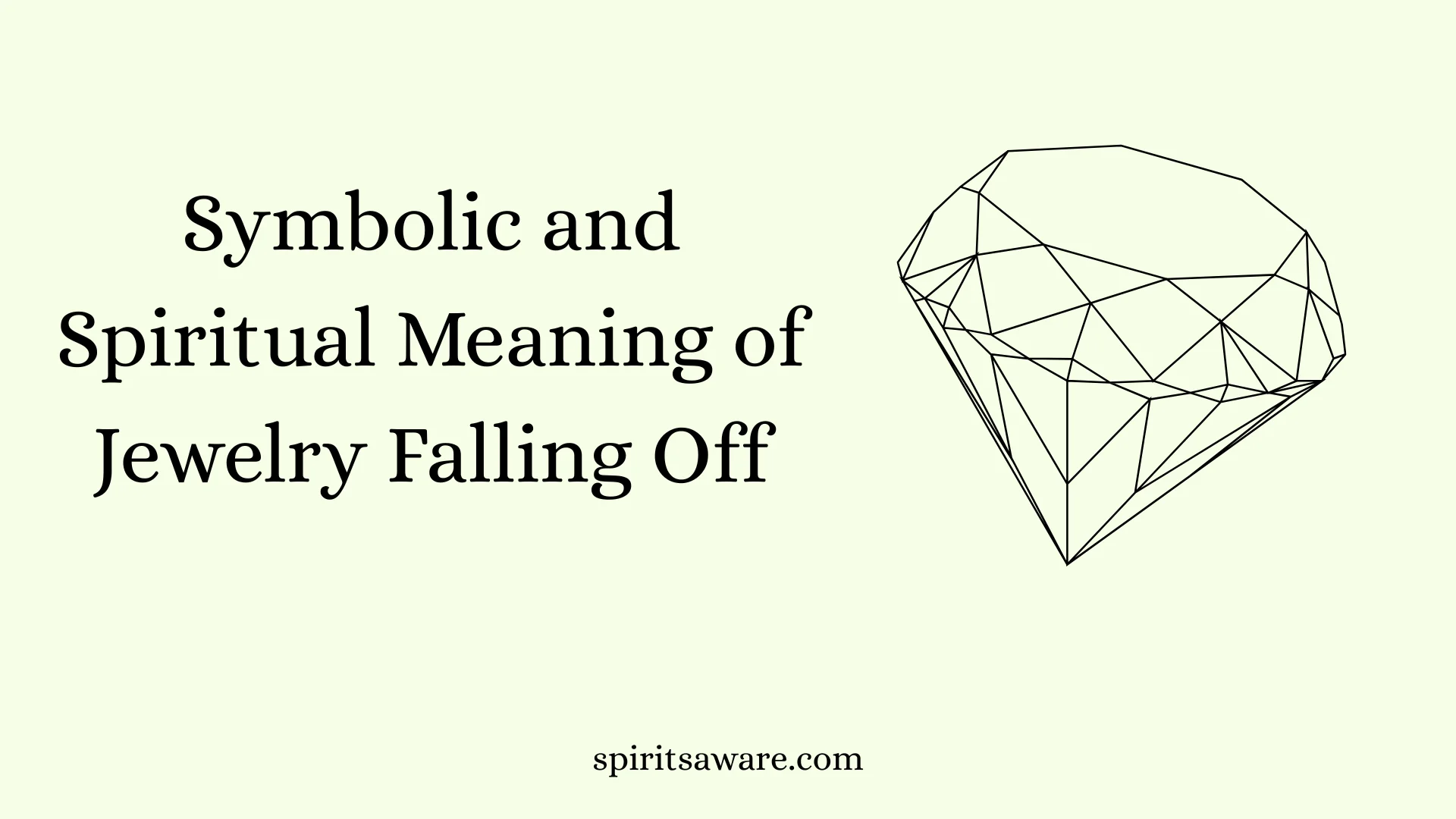 Symbolic and Spiritual Meaning of Jewelry Falling Off