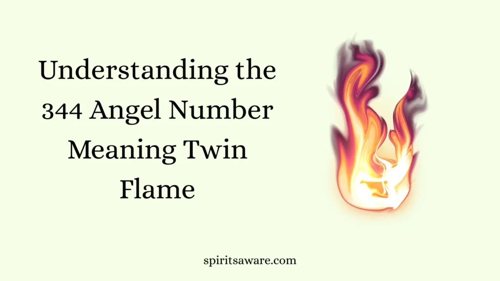Understanding the 344 Angel Number Meaning Twin Flame