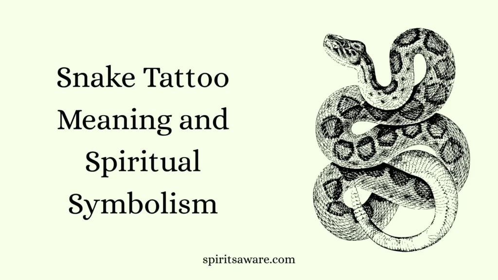 Snake Tattoo Meaning and Spiritual Symbolism