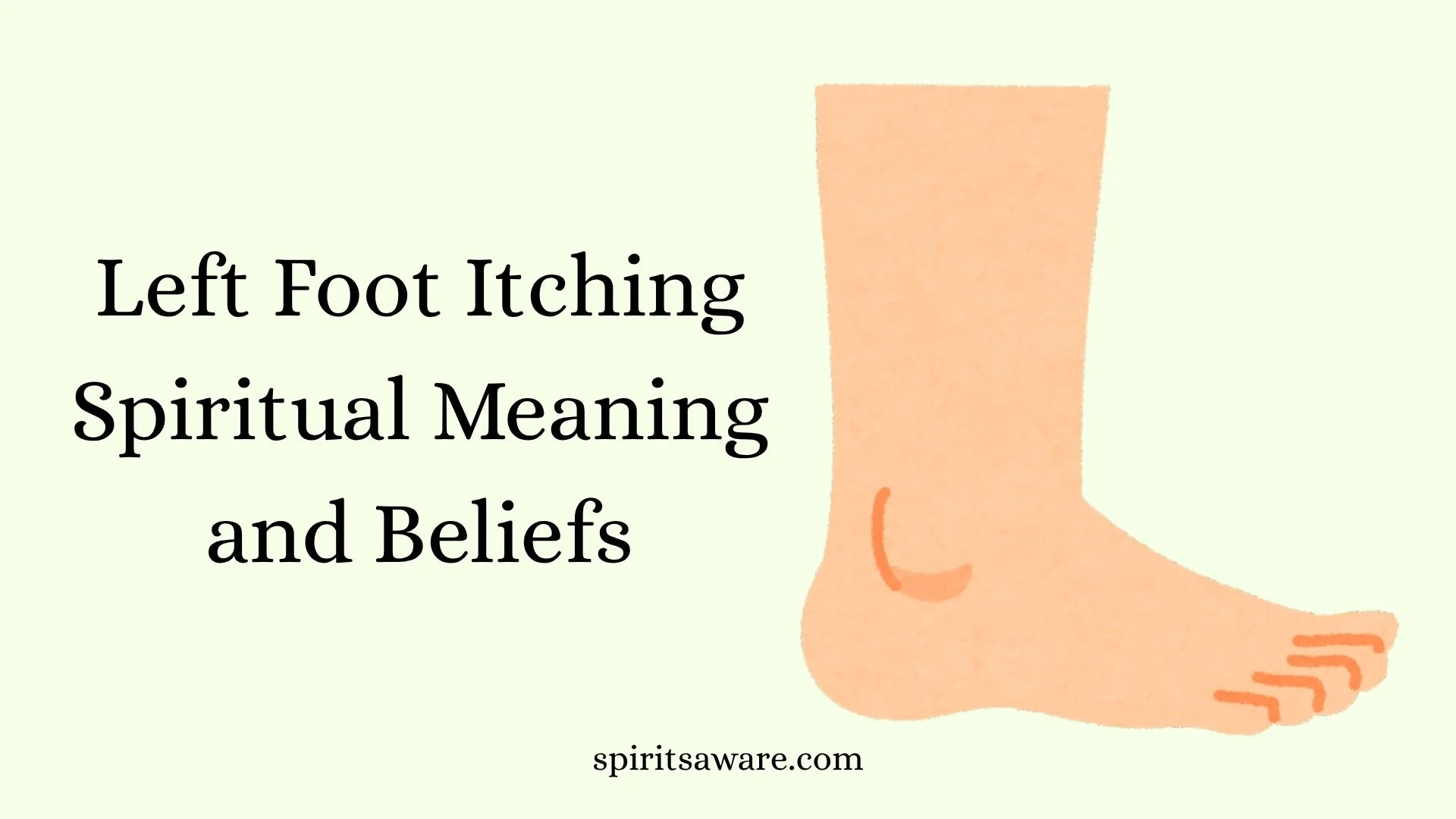 Left Foot Itching Spiritual Meaning and Beliefs