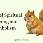 Squirrel Spiritual Meaning and Symbolism