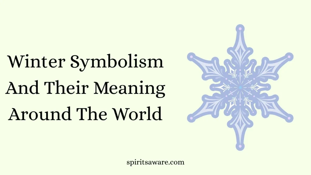 Winter Symbolism And Their Meaning Around The World