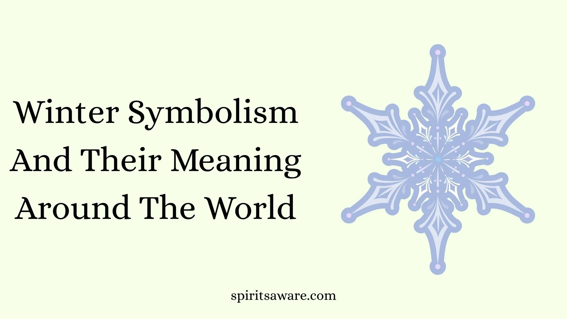 Winter Symbolism And Their Meaning Around The World