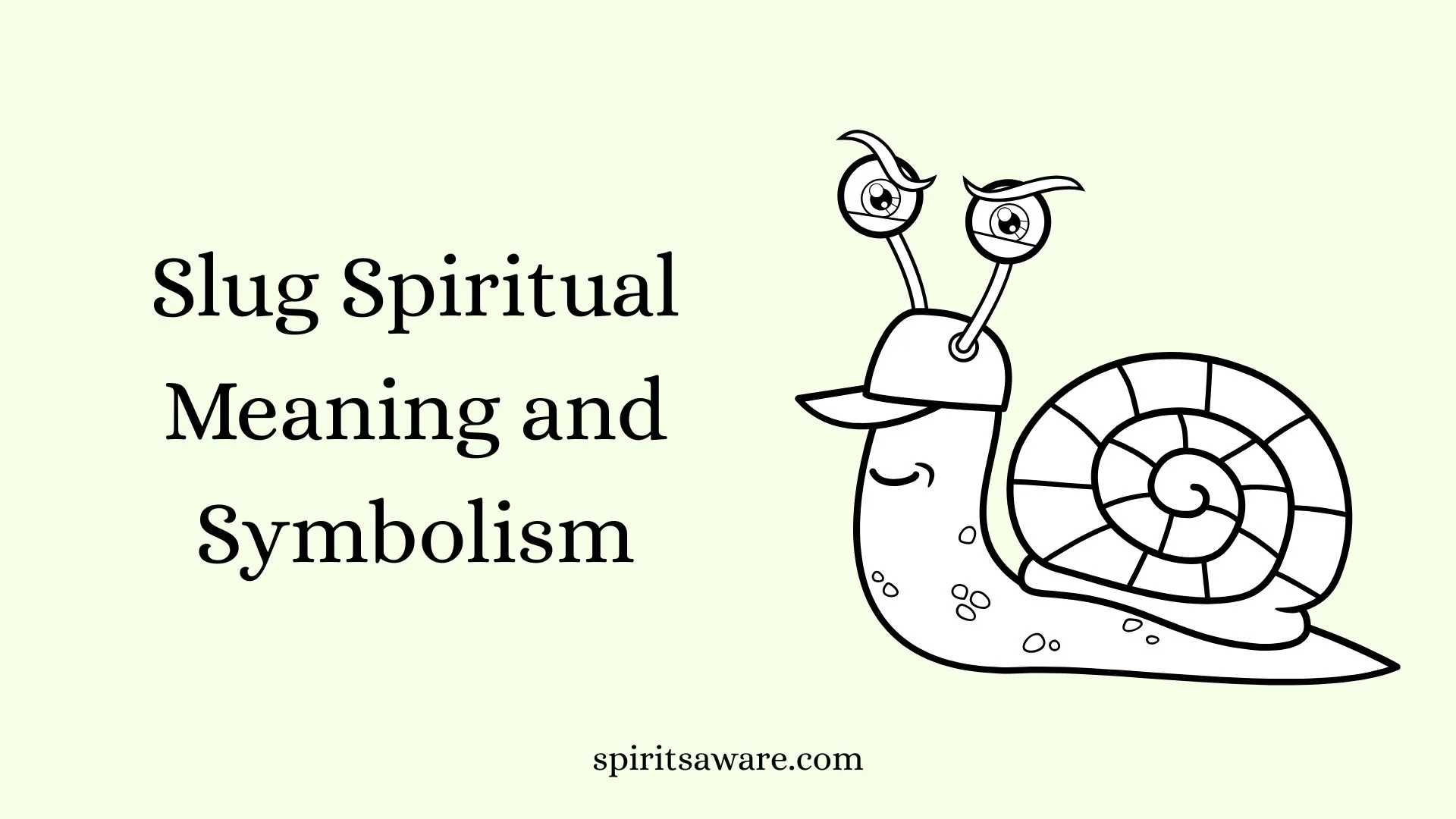 Slug Spiritual Meaning and Symbolism