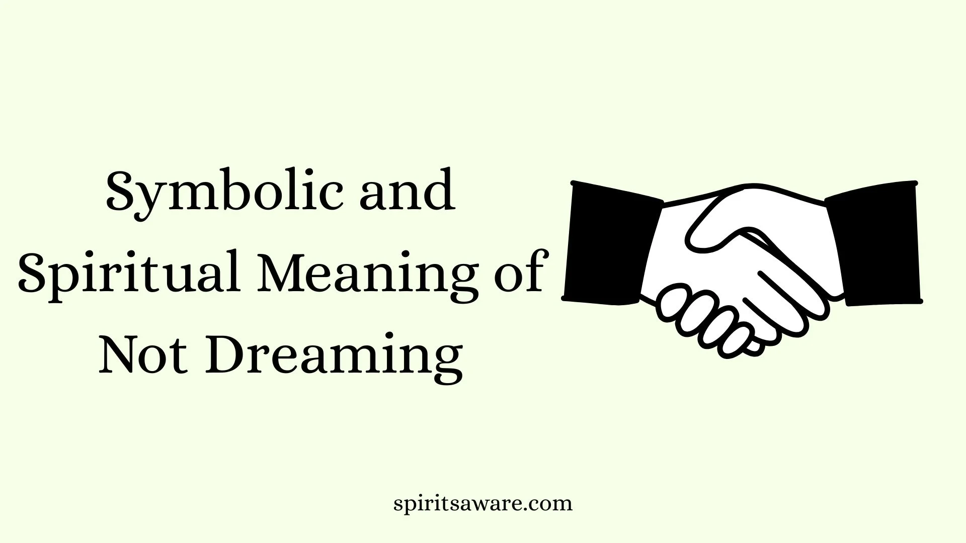 Symbolic and Spiritual Meaning of Not Dreaming