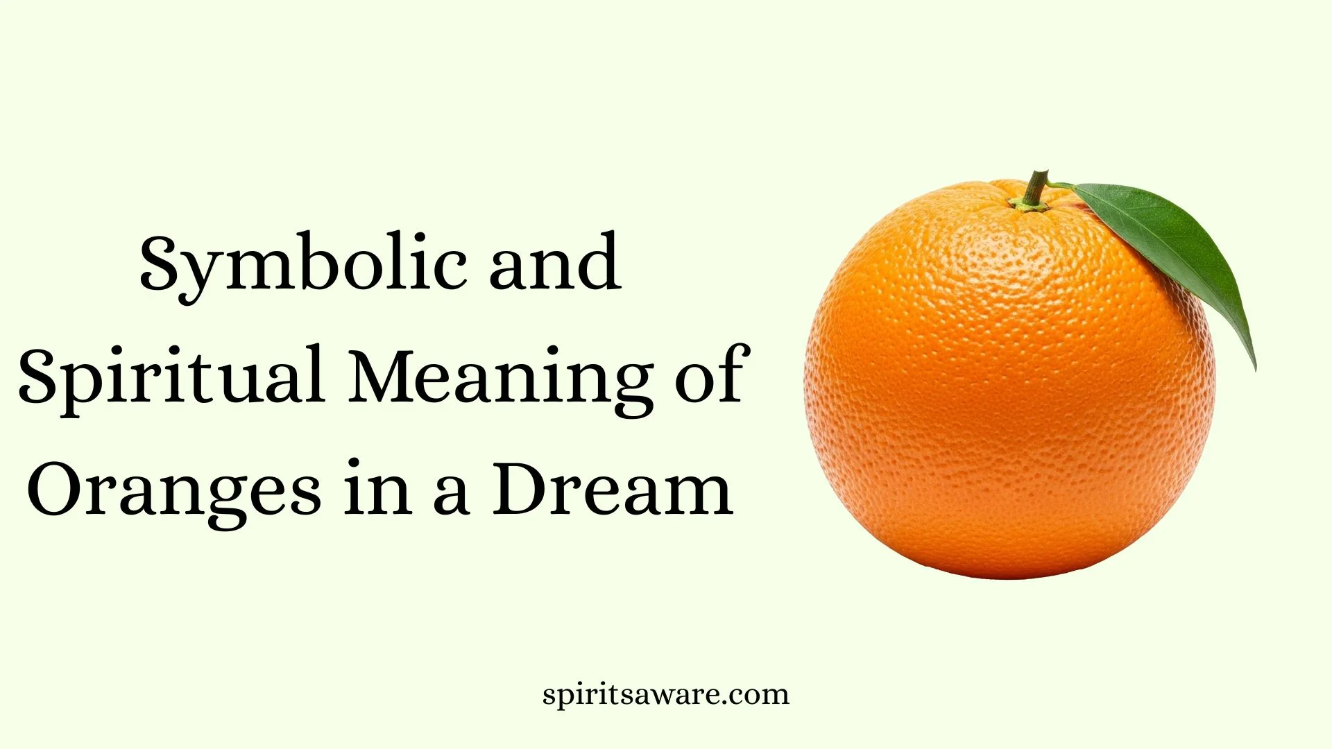 Symbolic and Spiritual Meaning of Oranges in a Dream